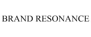 BRAND RESONANCE trademark