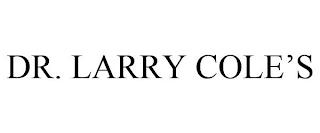 DR. LARRY COLE'S trademark