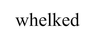 WHELKED trademark