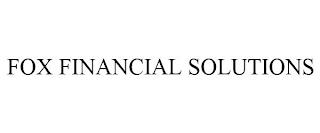 FOX FINANCIAL SOLUTIONS trademark