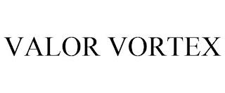 VALOR VORTEX trademark