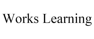 WORKS LEARNING trademark