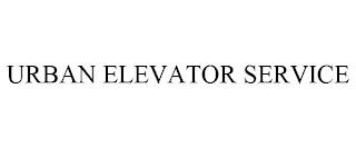 URBAN ELEVATOR SERVICE trademark