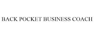 BACK POCKET BUSINESS COACH trademark