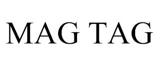 MAG TAG trademark