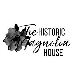 THE HISTORIC MAGNOLIA HOUSE trademark