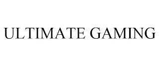 ULTIMATE GAMING trademark