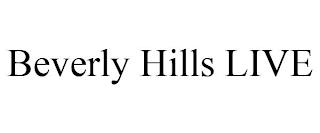 BEVERLY HILLS LIVE trademark