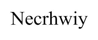 NECRHWIY trademark