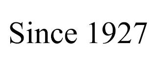 SINCE 1927 trademark