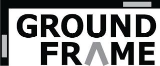 GROUND FRAME trademark