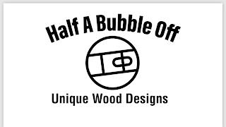 HALF A BUBBLE OFF UNIQUE WOOD DESIGNS trademark