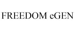 FREEDOM EGEN trademark