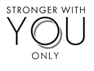 STRONGER WITH YOU ONLY trademark