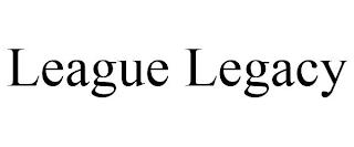 LEAGUE LEGACY trademark