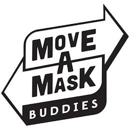 MOVE A MASK BUDDIES trademark