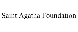 SAINT AGATHA FOUNDATION trademark