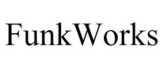 FUNKWORKS trademark