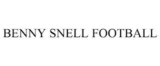 BENNY SNELL FOOTBALL trademark