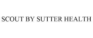 SCOUT BY SUTTER HEALTH trademark