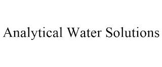 ANALYTICAL WATER SOLUTIONS trademark