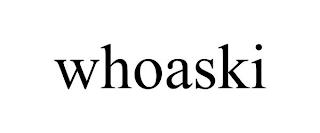 WHOASKI trademark