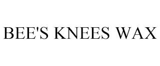 BEE'S KNEES WAX trademark