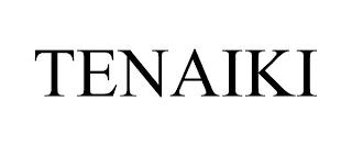 TENAIKI trademark