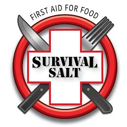 SURVIVAL SALT FIRST AID FOR FOOD trademark