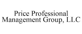 PRICE PROFESSIONAL MANAGEMENT GROUP, LLC trademark