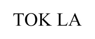 TOK LA trademark