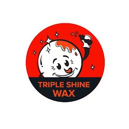 TRIPLE SHINE WAX trademark