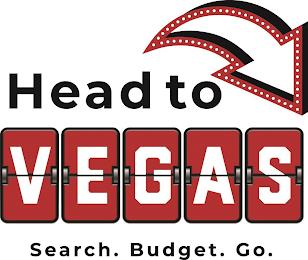 HEAD TO VEGAS SEARCH. BUDGET. GO. trademark