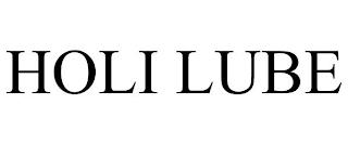 HOLI LUBE trademark