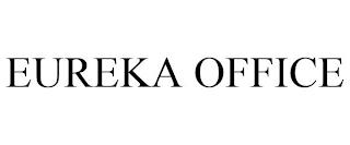 EUREKA OFFICE trademark