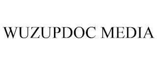 WUZUPDOC MEDIA trademark