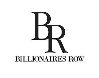 BR BILLIONAIRES ROW trademark