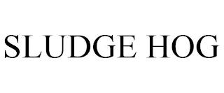 SLUDGE HOG trademark