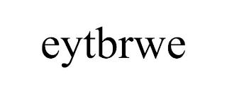 EYTBRWE trademark