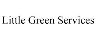 LITTLE GREEN SERVICES trademark