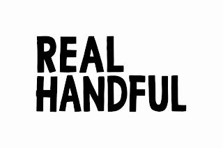 REAL HANDFUL trademark