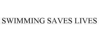 SWIMMING SAVES LIVES trademark