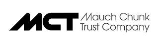 MCT MAUCH CHUNK TRUST COMPANY trademark