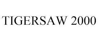 TIGERSAW 2000 trademark