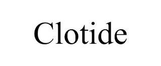 CLOTIDE trademark