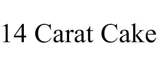 14 CARAT CAKE trademark