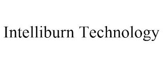 INTELLIBURN TECHNOLOGY trademark