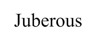 JUBEROUS trademark