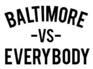 BALTIMORE -VS- EVERYBODY trademark