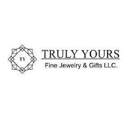 TY TRULY YOURS FINE JEWELRY & GIFTS LLC. trademark